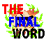 The Final Word