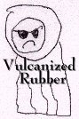 Refugee Of The Week 
Vulcanized Rubber Grudgie